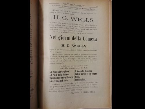 Luglio 1906: Pubblicità che annuncia la prossima uscita di un libro di H. G Wells, “Nei giorni della cometa”. Treves pubblicherà anche molti altri titoli dello scrittore considerato tra i pionieri del genere fantascientifico.